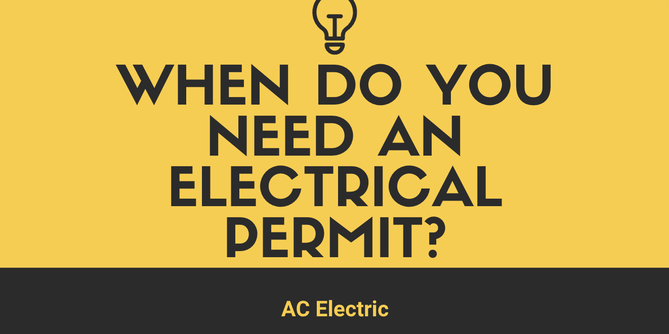 When Do You Need an Electrical Permit?
