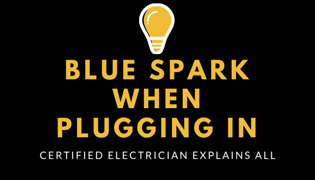 Blue Spark When Plugging In