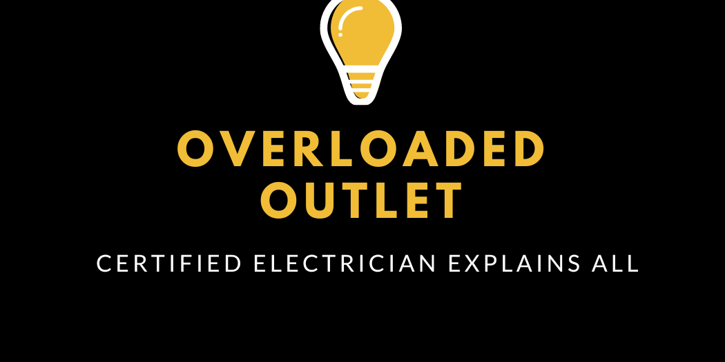 Overloaded Outlet Overloaded Outlet