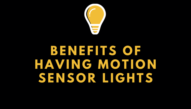 Benefits of Having Motion Sensor Lights