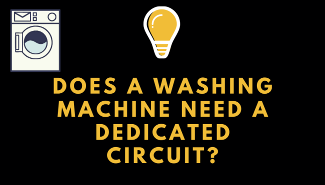 Does a Washing Machine Need a Dedicated Circuit?