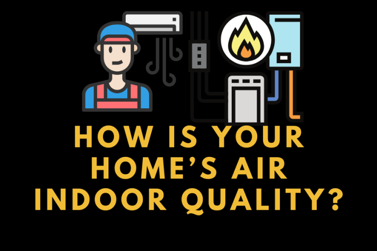 How Is Your Home’s Air Indoor Quality?