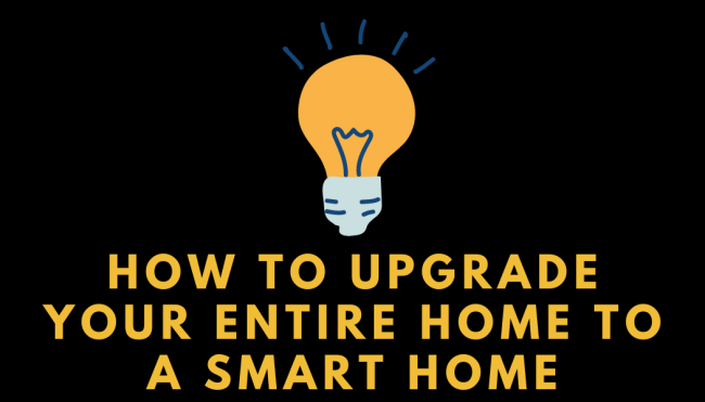 How to Upgrade Your Entire Home to a Smart Home