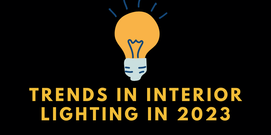 Trends in Interior Lighting in 2023