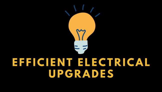 Efficient Electrical Upgrades Efficient Electrical Upgrades