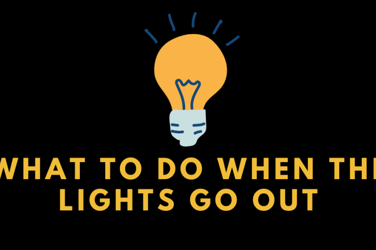 What to Do When the Lights Go Out