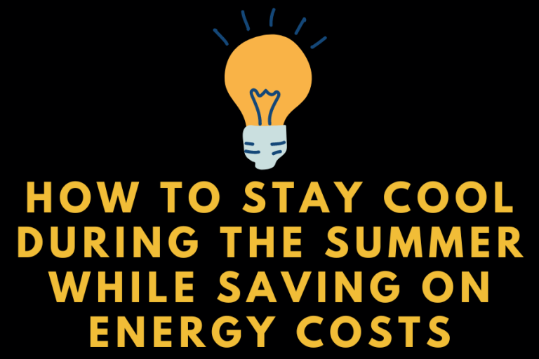 How to Stay Cool During the Summer While Saving on Energy Costs