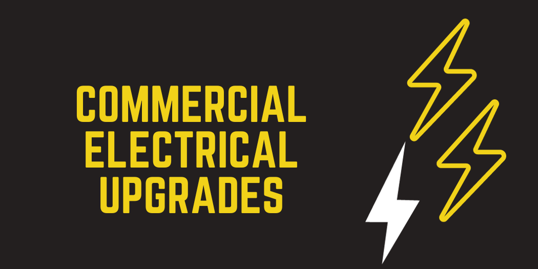 Commercial Electrical Upgrades Commercial Electrical Upgrades