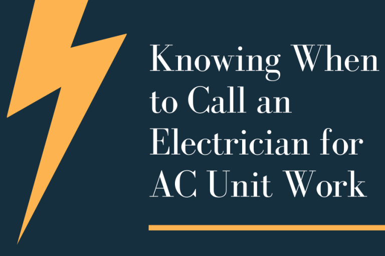 Knowing When to Call an Electrician for AC Unit Work