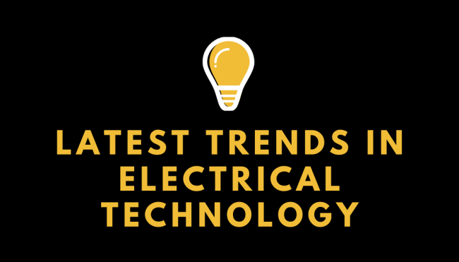 Latest Trends in Electrical Technology