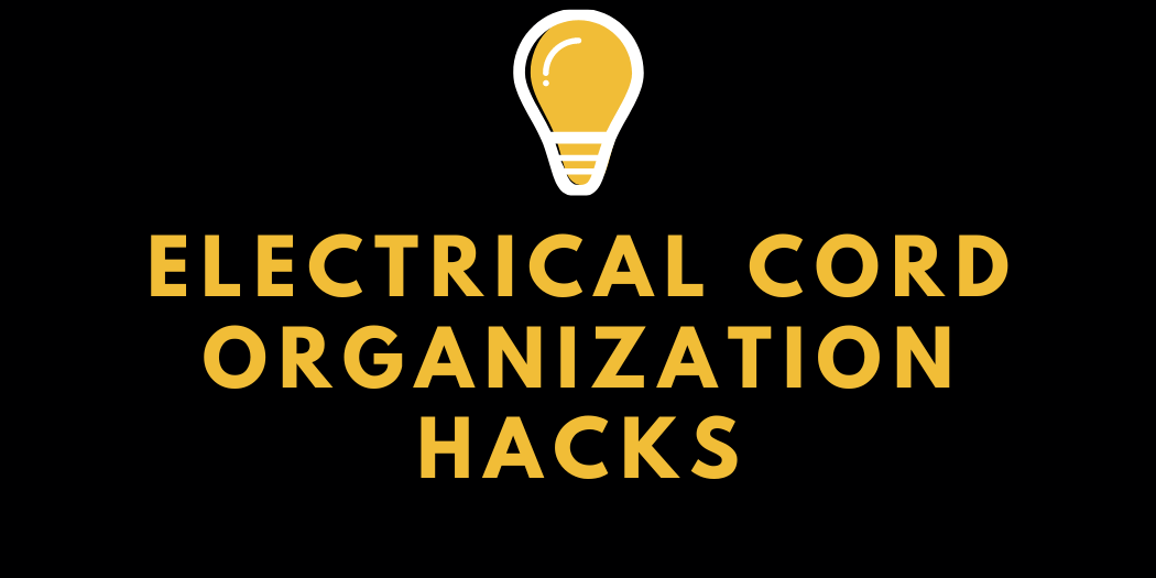Electrical Cord Organization Hacks Electrical Cord Organization Hacks