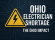 Graphic showing a yellow electrical hazard symbol alongside the text “Ohio Electrician Shortage – The Ohio Impact,” representing the statewide shortage of skilled electricians.